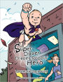 Super Duper Diaper-Poopin' Hero
