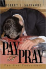 Pay Or Pray