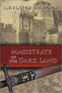 Magistrate of the Dark Land
