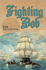 Title: Fighting Bob, Author: Bob Stockton