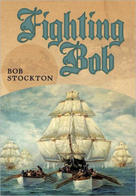 Title: Fighting Bob, Author: Bob Stockton