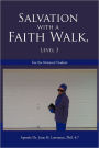 Salvation With A Faith Walk, Level 3