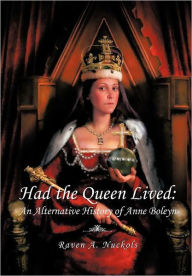 Had The Queen Lived