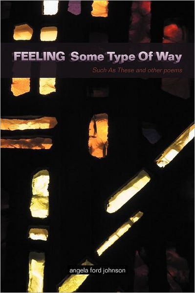 feeling-some-type-of-way-by-angela-ford-johnson-paperback-barnes