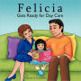Felicia Gets Ready For Day Care