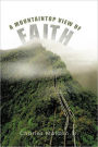 A Mountaintop View Of Faith