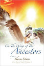 On the Wings of the Ancestors