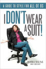 I Don'T Wear A Suit!
