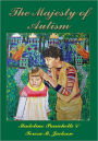 The Majesty of Autism
