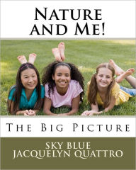 Title: The Big Picture!, Author: Jacquelyn Quattro