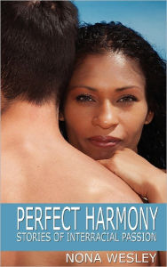 Perfect Harmony: Stories of Interracial Passion