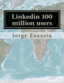 Linkedin 100 Million Users: Leadership Is Networking with People