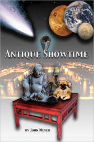 Title: Antique Showtime, Author: John Meyer