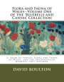 Flora and Fauna of Wales--Volume One of the 'Bluebells and Canvas' Collection: Flora and Fauna of Wales, and the philosophical moments they Inspired