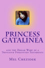 Princess Gatalinea: And the Dream Warp of a Thousand Forgotten Yesterdays