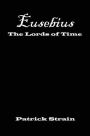 Eusebius: The Lords of Time