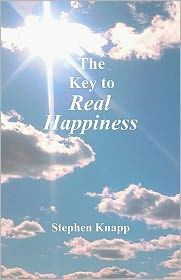 Title: The Key to Real Happiness, Author: Stephen Knapp