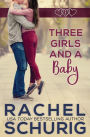 Three Girls and a Baby