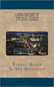 Living Outside of the Doll Closet