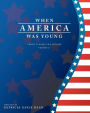 When America Was Young