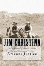Arizona Justice: A Compilation