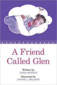 Title: A Friend Called Glen: A bedtime story for African-American girls, Author: Linda Daniels