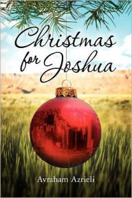 Title: Christmas for Joshua, Author: Avraham Azrieli
