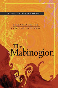 Title: The Mabinogion, Author: Lady Charlotte Guest