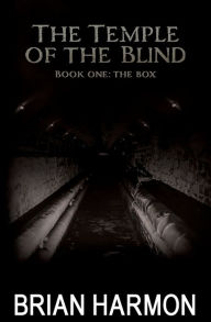 The Box: Book One of the Temple of the Blind