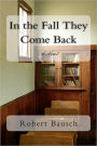 In the Fall They Come Back