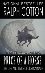 Price of a Horse: The Life and Times of Jeston Nash