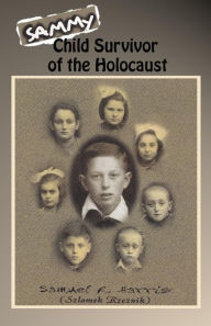 Title: Sammy: Child Survivor of the Holocaust, Author: Cheryl Gorder