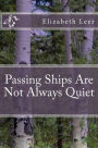 Passing Ships Are Not Always Quiet