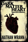 Dark Matter Heart Special Edition