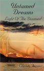 Untamed Dreams Light of the Diamond