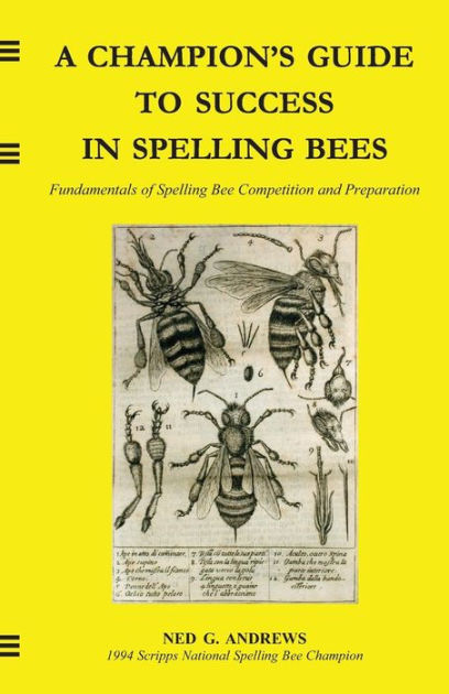 a-champion-s-guide-to-success-in-spelling-bees-fundamentals-of