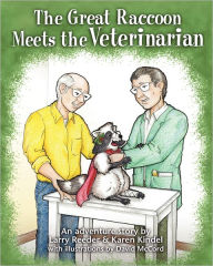 Title: The Great Raccoon Meets the Veterinarian, Author: Karen Kindel