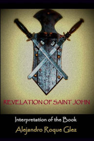 Revelation of Saint John. Interpretation of the Book