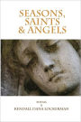 Seasons, Saints and Angels
