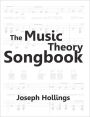 The Music Theory Songbook: Teach and learn music theory, sing fun songs with full piano accompaniment and guitar chords in the classroom, music lesson or at home