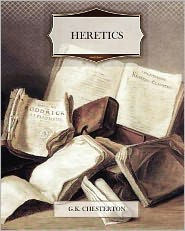 Title: Heretics, Author: G. K. Chesterton