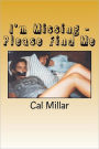 I'm Missing - Please Find Me: Crime Stoppers: Missing Persons