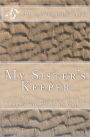 My Sister's Keeper: Inspirations for Life, Lifted from the Words of God; Volume 1:1Nephi