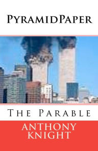 Pyramidpaper: The Parable