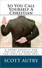So You Call Yourself A Christian