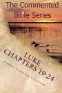 Luke Chapters 19-24: Keep On Doing This In Remembrance Of Me