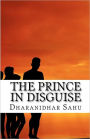 The Prince in Disguise: A Novel