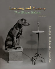 Title: Learning and Memory / Edition 3, Author: Mark A. Gluck