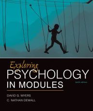 Title: Exploring Psychology in Modules / Edition 10, Author: David G. Myers