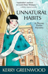 Title: Unnatural Habits (Phryne Fisher Series #19), Author: Kerry Greenwood
